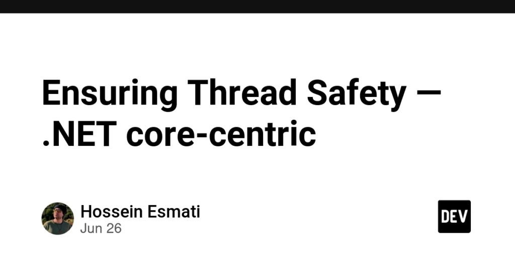 navigating-concurrent-memory-the-modern-architects-guide-to-thread-safety-in-net-core