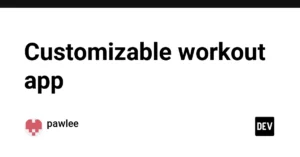 customizable-workout-app