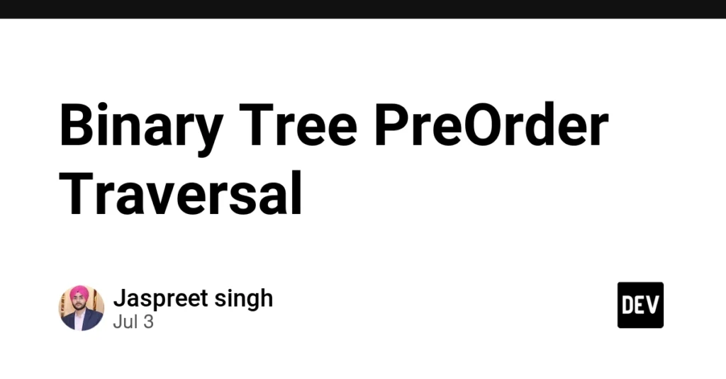 demystifying-binary-tree-preorder-traversal-from-recursive-intuition-to-enterprise-grade-iterative-engineering