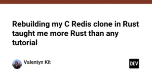 from-c-to-rust-how-rebuilding-a-redis-clone-exposes-the-paradigm-shift-in-modern-systems-programming