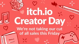 itch-io-announces-creator-day-a-deep-dive-into-the-platforms-commitment-to-independent-development