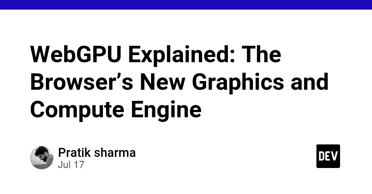 the-webgpu-revolution-redefining-high-performance-graphics-and-compute-in-the-browser