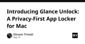 beyond-the-lock-screen-how-glance-unlock-brings-granular-local-first-privacy-to-macos