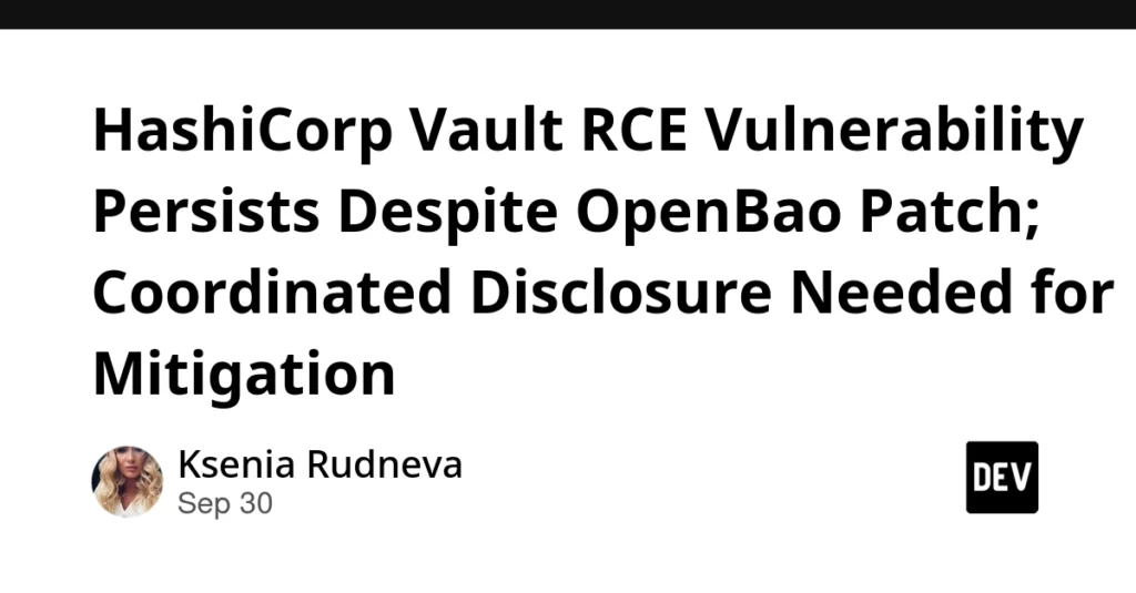 critical-rce-vulnerability-exposes-hashicorp-vault-to-full-server-compromise-as-openbao-issues-swift-patches