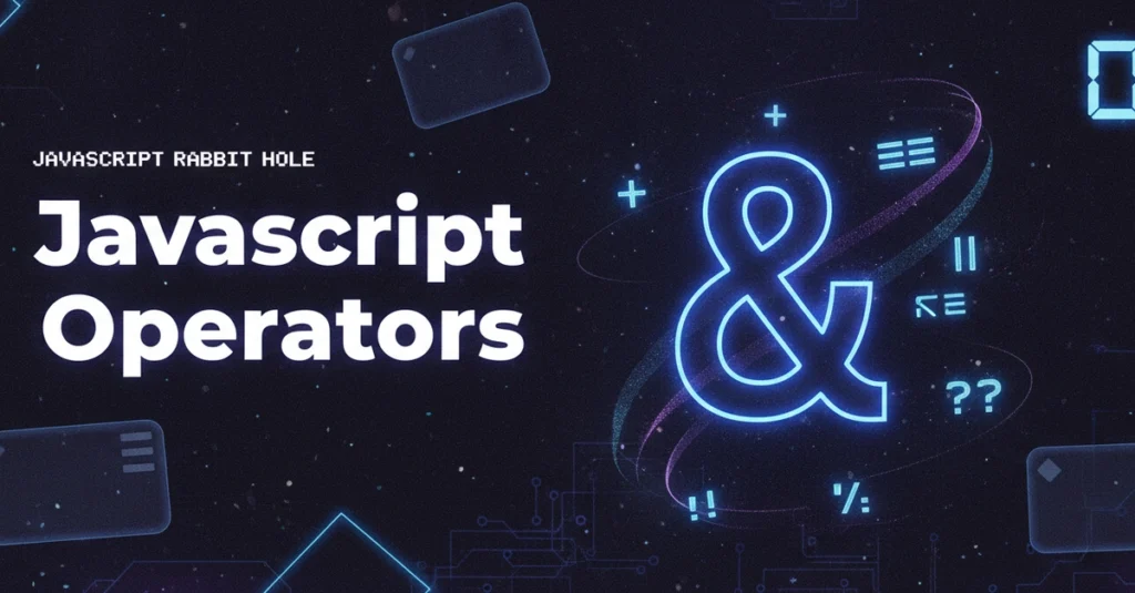 demystifying-javascript-operators-a-comprehensive-guide-to-core-programming-logic