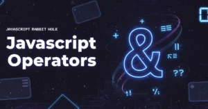 demystifying-javascript-operators-a-comprehensive-guide-to-core-programming-logic