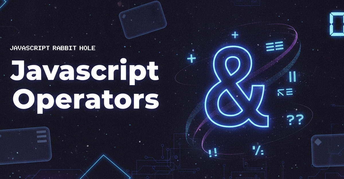 demystifying-javascript-operators-a-comprehensive-guide-to-core-programming-logic
