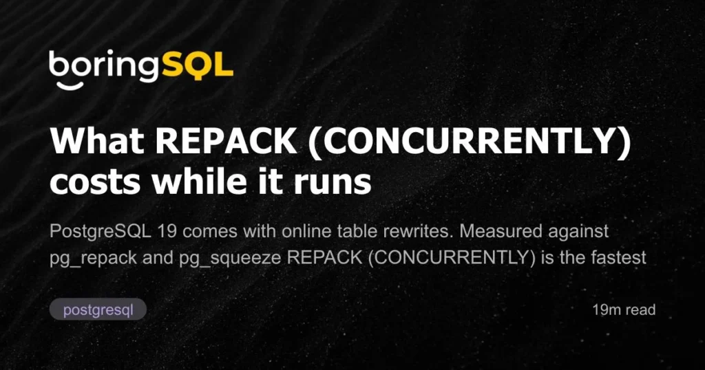 postgresql-19-redefines-table-maintenance-with-built-in-online-repack