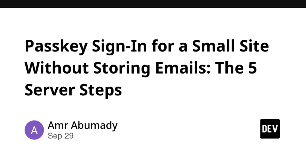 rethinking-web-authentication-how-clientns-zero-email-passkey-model-eliminates-user-data-liability-for-small-sites