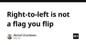 beyond-translation-the-hidden-engineering-complexities-of-building-right-to-left-rtl-software-architectures