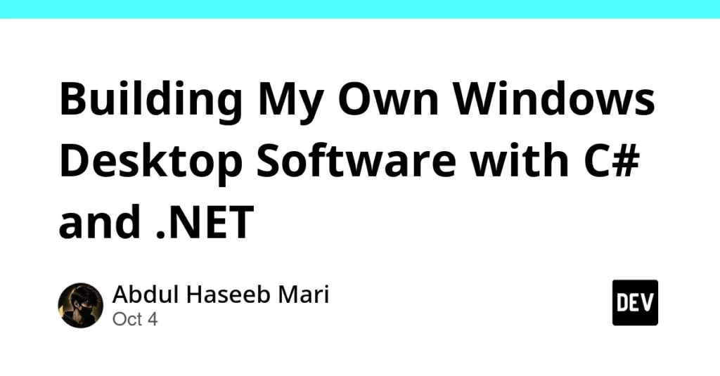 empowering-the-windows-ecosystem-developer-abdul-haseeb-mari-rave-chronicles-his-journey-building-custom-desktop-software-with-c-and-net