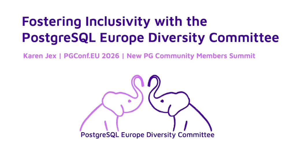 fostering-inclusivity-in-open-source-insights-from-the-postgresql-europe-diversity-committee-at-pgconf-eu-2026