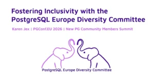 fostering-inclusivity-in-open-source-insights-from-the-postgresql-europe-diversity-committee-at-pgconf-eu-2026