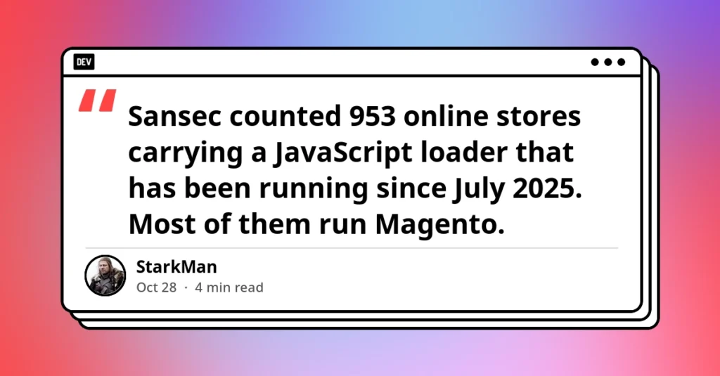 sophisticated-magecart-style-campaign-targets-nearly-1000-magento-stores-with-advanced-anti-analysis-evasion-techniques