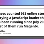 sophisticated-magecart-style-campaign-targets-nearly-1000-magento-stores-with-advanced-anti-analysis-evasion-techniques