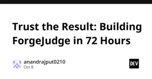 trust-the-result-inside-the-72-hour-development-of-forgejudge-at-dogfood-2026